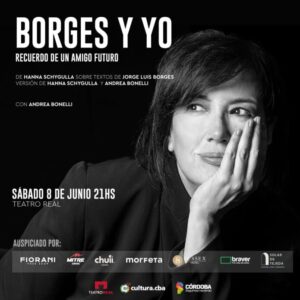 “Borges y yo…” en el Teatro Real unica función