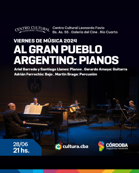 Viernes de Música presenta: “Al gran pueblo argentino: Pianos”
