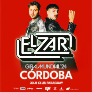 EL ZAR: No te pierdas su próximo show en Córdoba