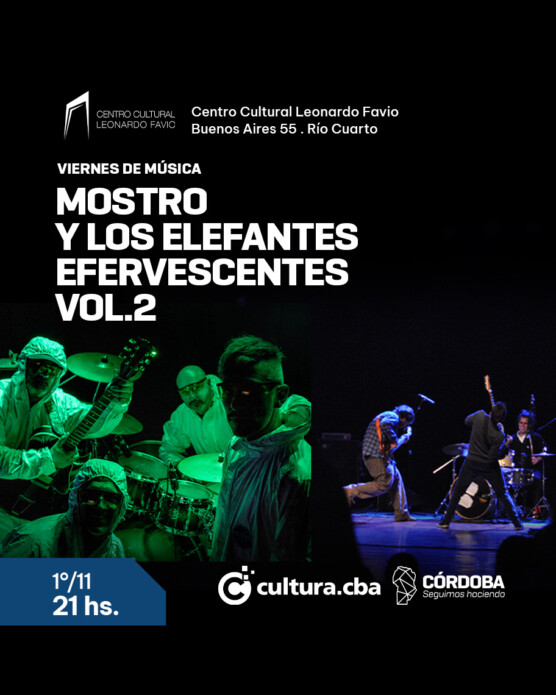 Viernes de Música presenta: Mostro y Los Elefantes Efervescentes Vol.2