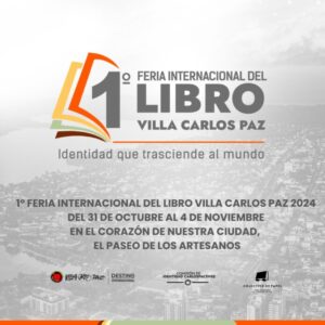 Primera Feria Internacional del Libro 2024 de Villa Carlos Paz